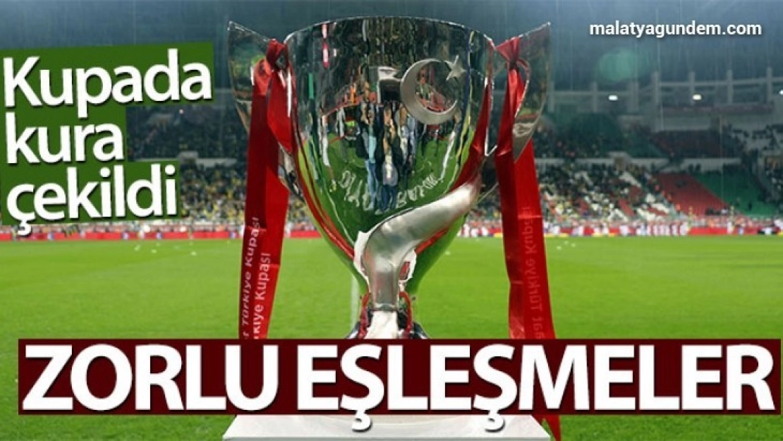 Ziraat Türkiye Kupası'nda son 16 Turu eşleşmeleri belli oldu