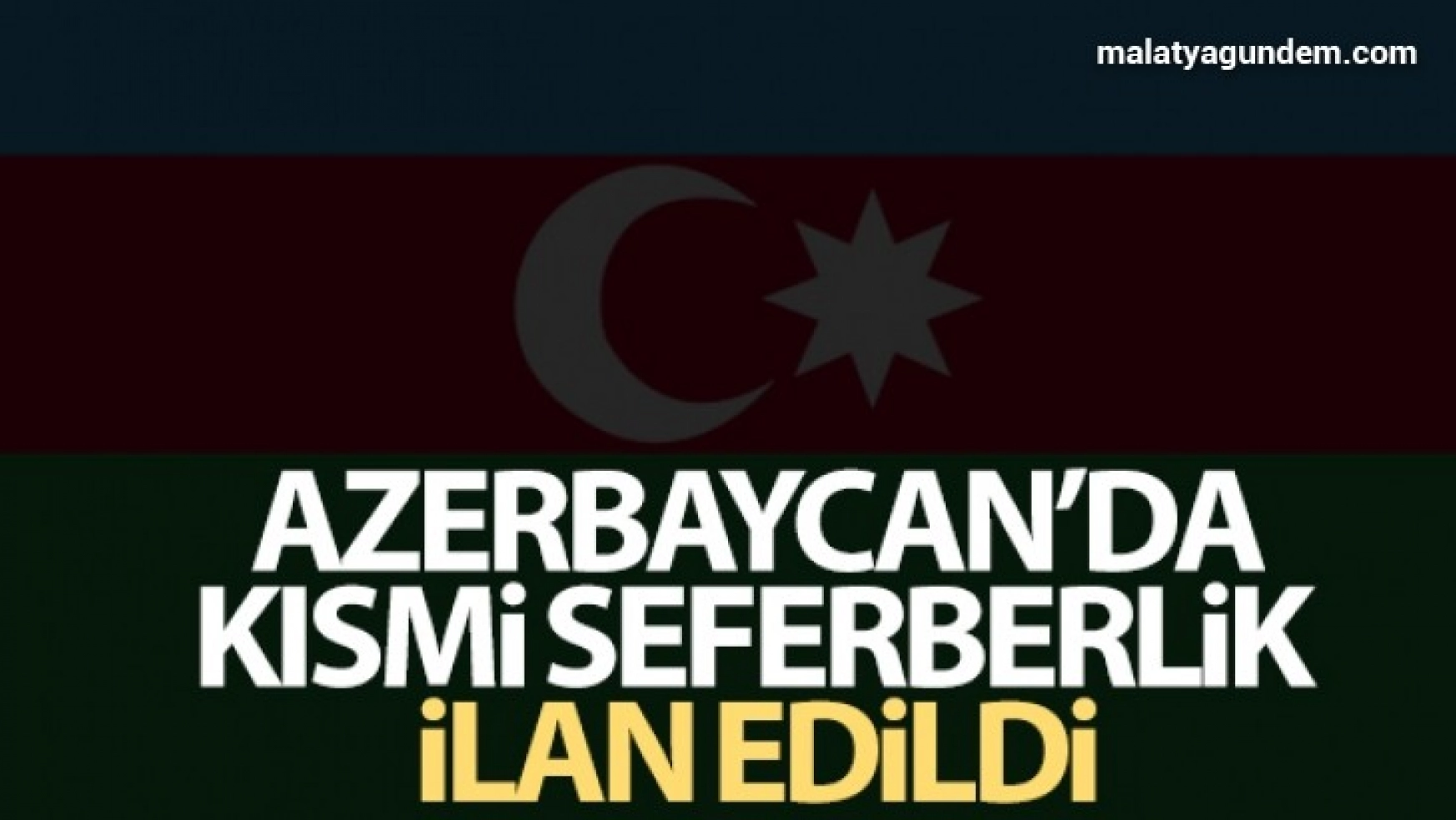 Azerbaycan'da kısmi seferberlik ilan edildi