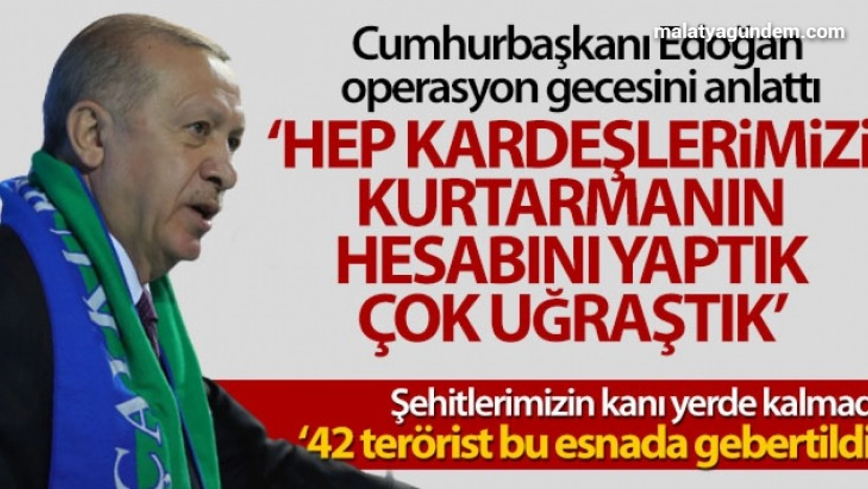 Cumhurbaşkanı Erdoğan: 'Şehit edilen kardeşlerimizi kurtarmak için çok uğraştık'