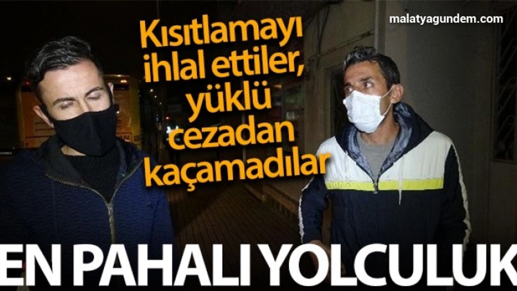 Kısıtlamada Kahramanmaraş-Bursa yolculuğu 12 bin 250 liraya patladı