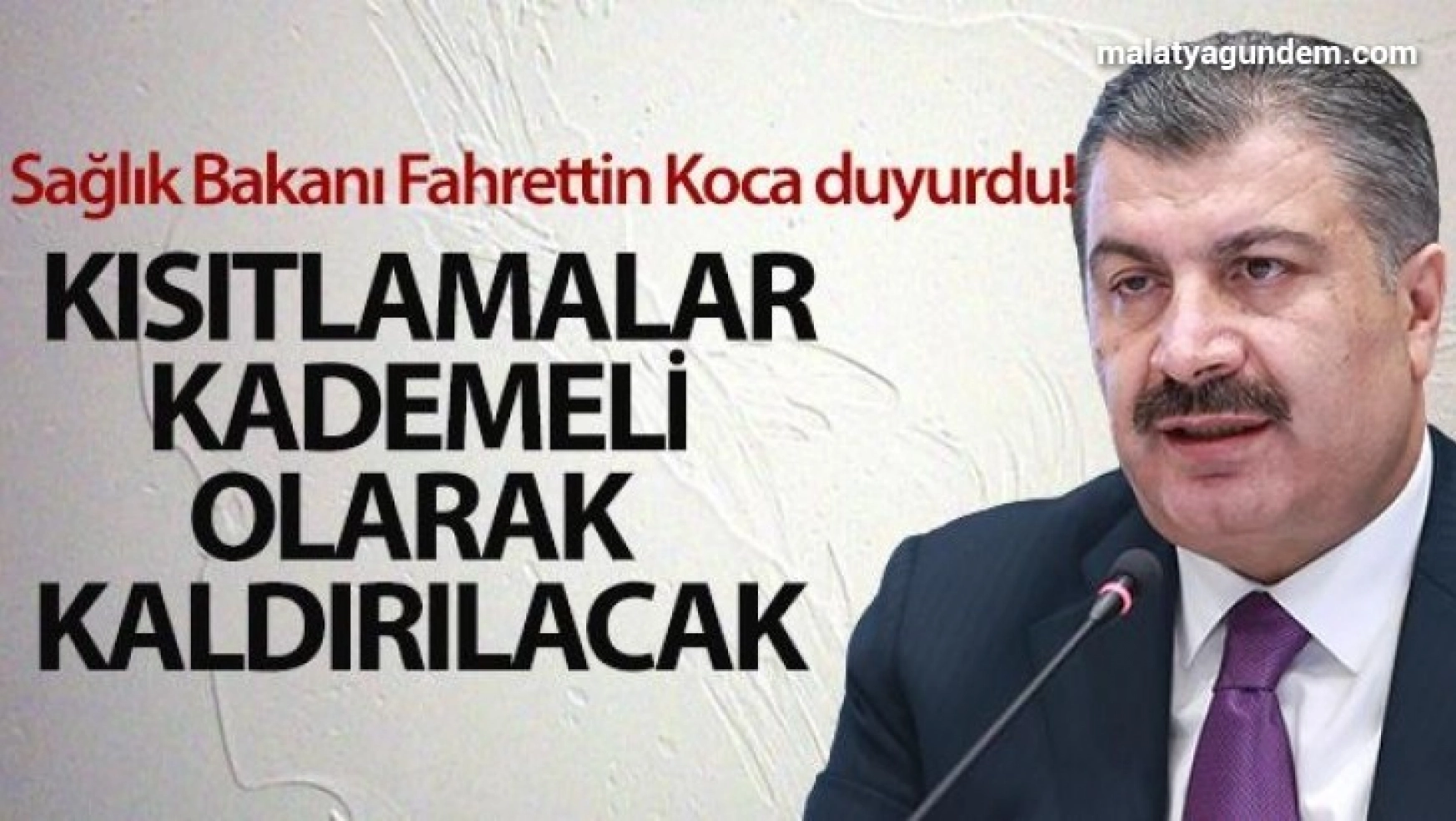 Sağlık Bakanı Fahrettin Koca duyurdu! Kısıtlamalar kademeli olarak kaldırılacak