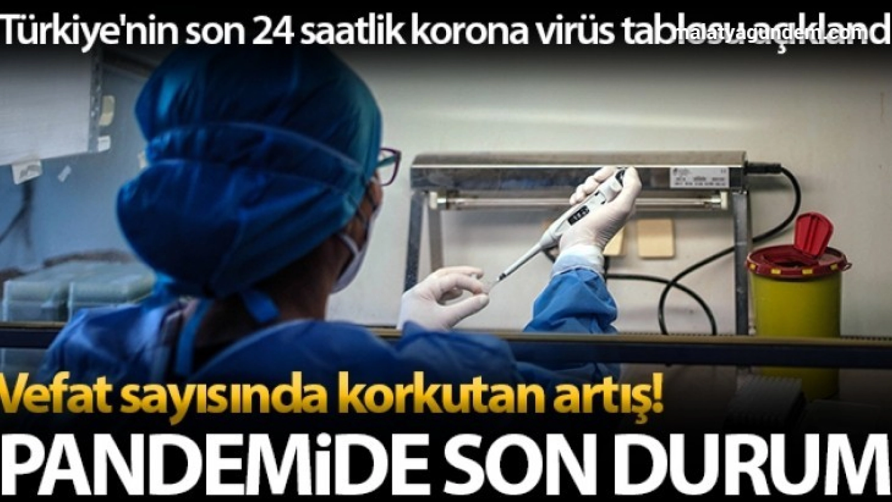 Son 24 saatte korona virüsten 394 kişi hayatını kaybetti