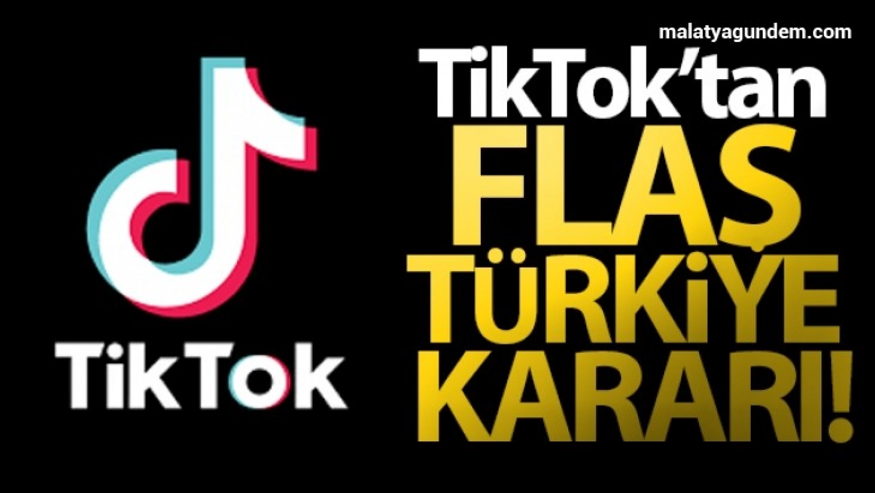 TikTok'tan Türkiye'ye temsilci atama kararı