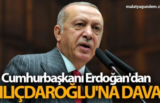 Cumhurbaşkanı Erdoğan'dan Kılıçdaroğlu'na dava!