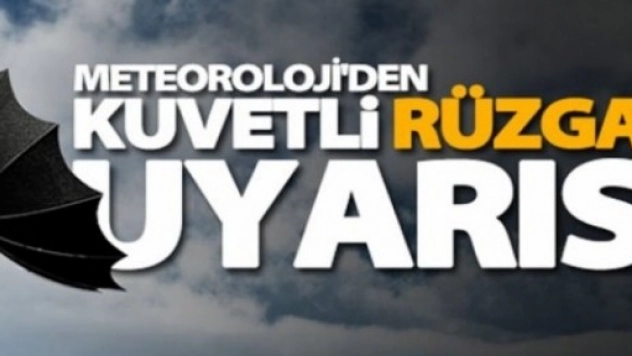 Meteoroloji'den Kuvvetli Rüzgar Uyarısı