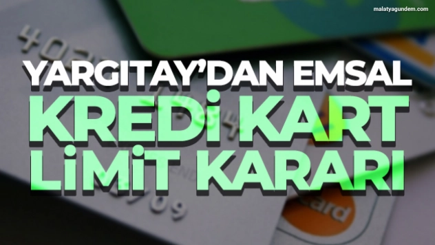 Yargıtay'dan emsal kredi kart limit kararı
