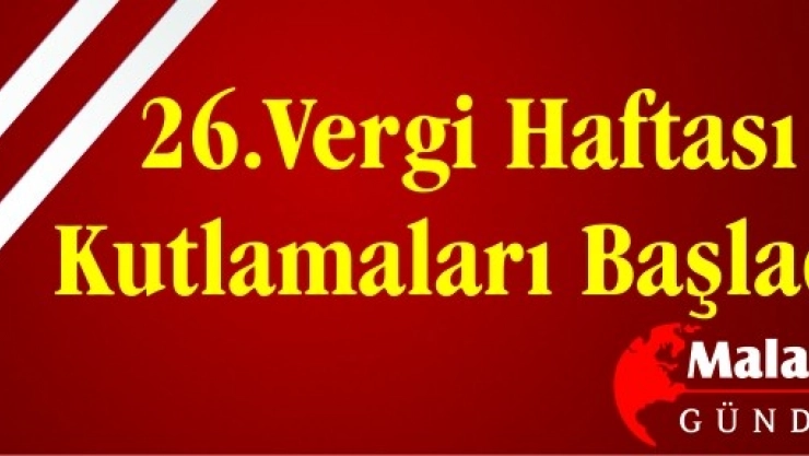 26.vergi Haftası Kutlamaları Başladı