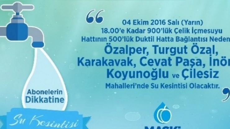 7 Mahallede Su Kesintisi Yaşanacak