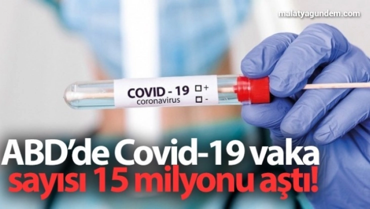 ABD'de Covid-19 vaka sayısı 15 milyonu aştı