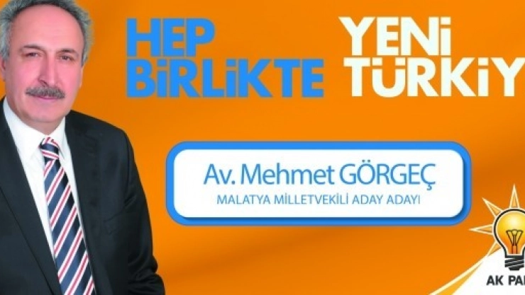 AK PARTİ'NİN GÜÇLÜ İSMİ: Av. MEHMET GÖRGEÇ
