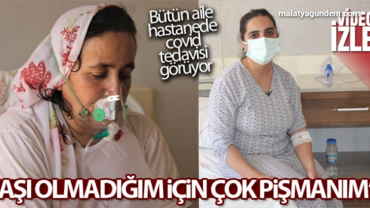 Aşı olmayan aile yoğun bakımda tedavi görüyor