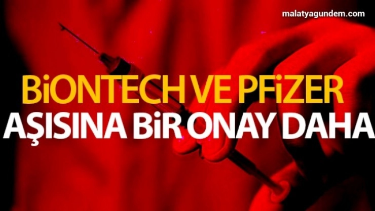 Avrupa İlaç Ajansı'ndan BioNTech ve Pfizer'in geliştirdiği Covid-19 aşısına onay