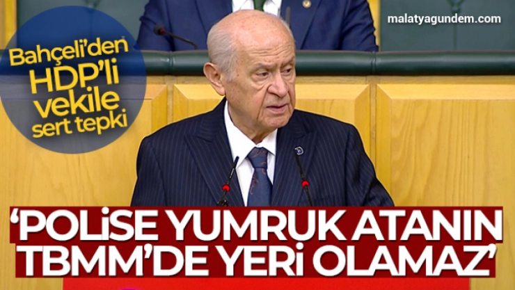 Bahçeli: 'Polislerimize saldıran milletvekili müsveddelerinin TBMM'de yeri olamaz'