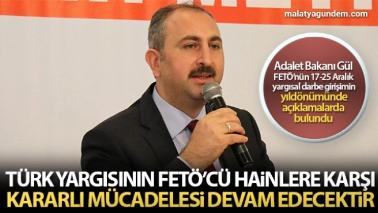 Bakan Gül: '17 Aralık yargı darbesi girişimini yedinci yılında bir kez daha lanetliyorum'