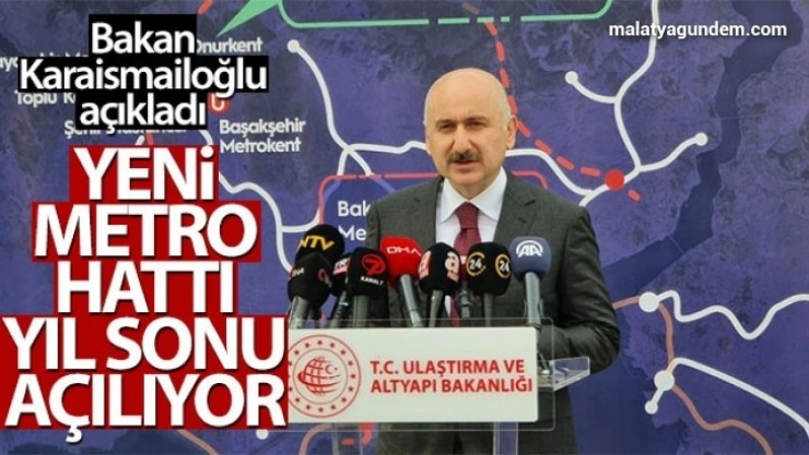Bakan Karaismailoğlu: 'Başakşehir-Kayaşehir metro hattını yıl sonunda açmayı planlıyoruz'