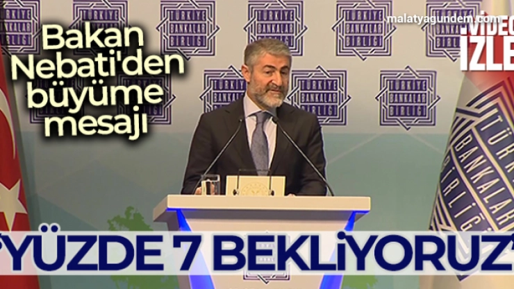 Bakan Nebati'den büyüme mesajı