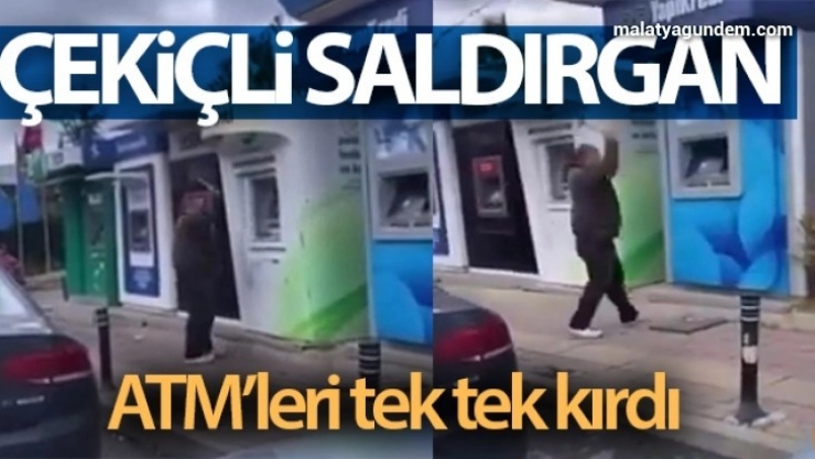 Beykoz'da ATM'lere saldırdı, çekiç ile tek tek kırdı