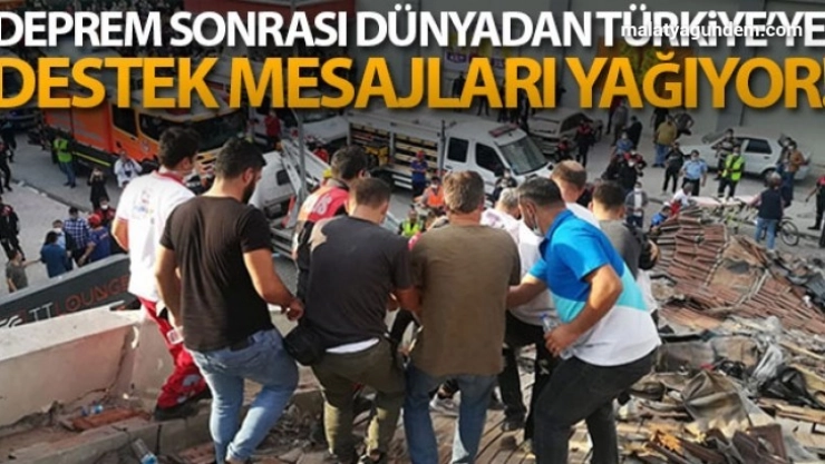 Dünyadan Türkiye'ye destek mesajları yağıyor