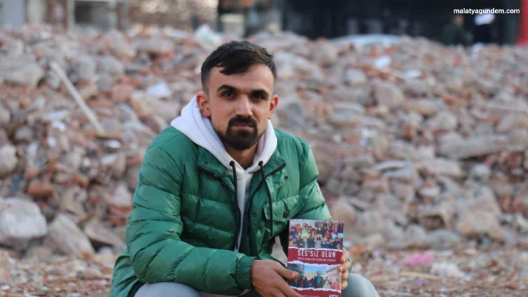 Enkaz altından çıktıktan sonra yaşadıklarını kaleme aldı