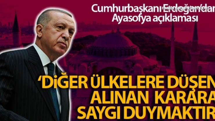 Erdoğan'dan Ayasofya açıklaması