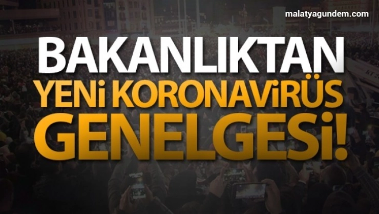 İçişleri Bakanlığı'ndan yeni koronavirüs genelgesi!