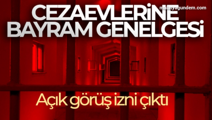Kurban Bayramında cezaevlerinde açık görüş yapılacak