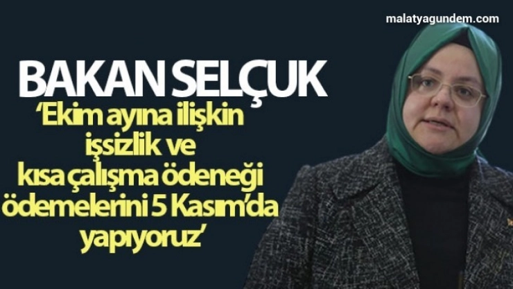 Ödemeleri 5 Kasım'da yapacağız