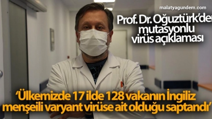 Prof  Dr  Oğuztürk mutasyonlu virüsün nasıl tespit edildiğini anlattı