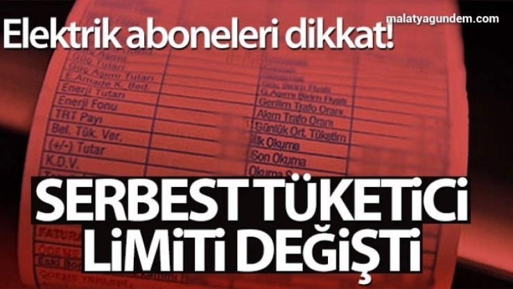 Serbest tüketici limiti değişti