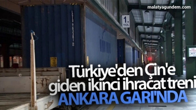 Türkiye'den Çin'e giden ikinci ihracat treni Ankara Garı'nda
