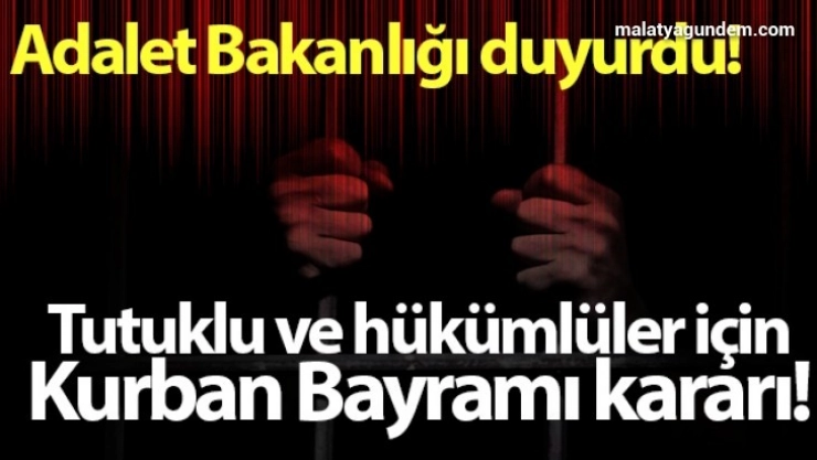 Tutuklu ve hükümlülere Kurban Bayramı müjdesi
