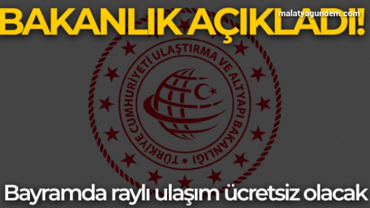 Ulaştırma ve Altyapı Bakanlığı Duyurdu