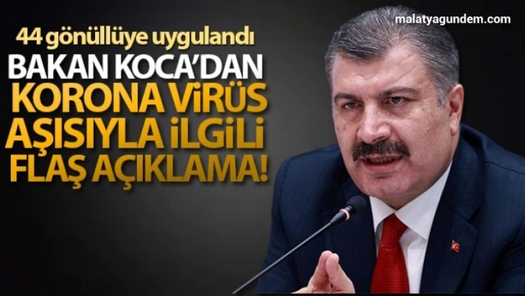 Yerli aşı 44 gönüllüye uygulandı