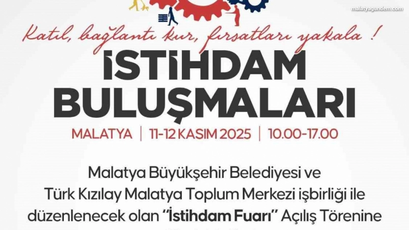 İstihdam buluşmaları Malatya'da başlıyor